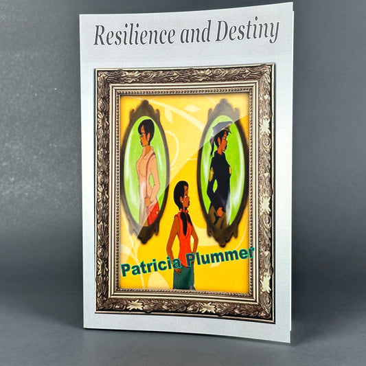 Resilience and Destiny by Patricia Plummer | SOFT COVER