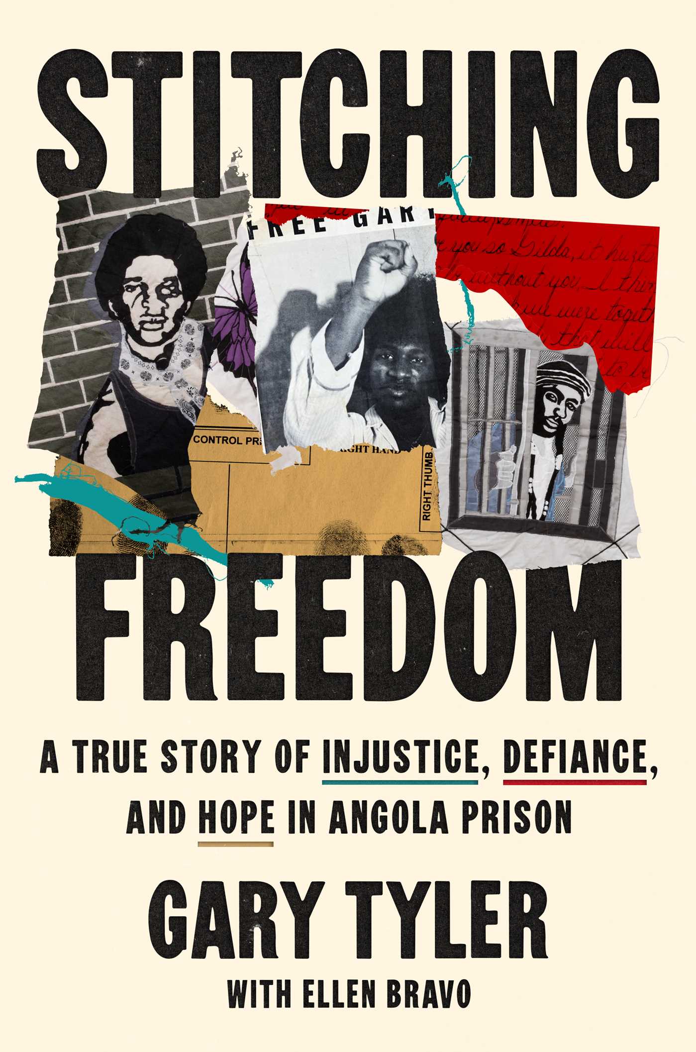 Stitching Freedom: A True Story of Injustice, Defiance, and Hope in Angola Prison by Gary Tyler